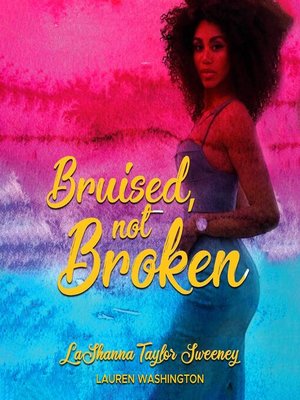 cover image of Bruised, Not Broken